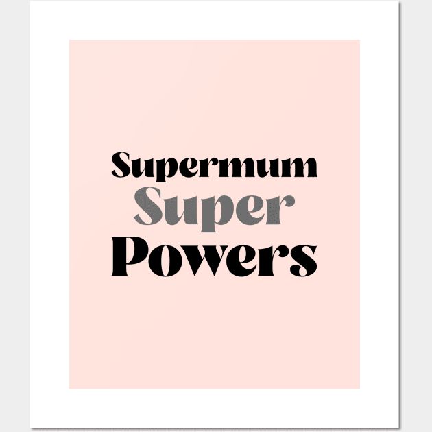 supermum super powers Wall Art by Vili's Shop